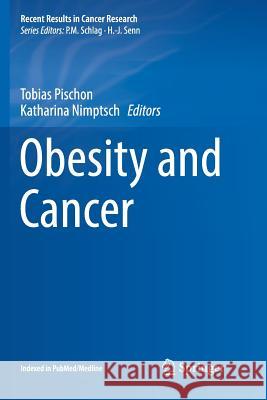 Obesity and Cancer Tobias Pischon Katharina Nimptsch 9783319826059 Springer