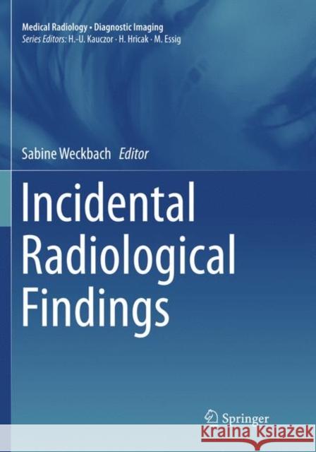 Incidental Radiological Findings  9783319826127 Springer