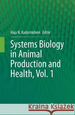 Systems Biology in Animal Production and Health, Vol. 1  9783319827940 Springer