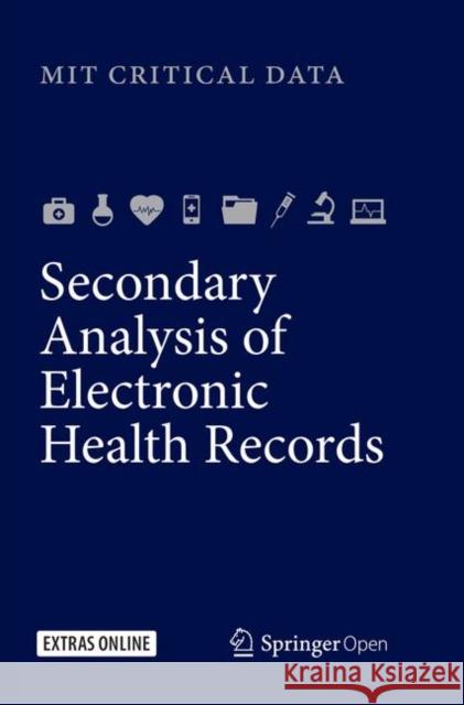 Secondary Analysis of Electronic Health Records Mit Critical Data 9783319828992