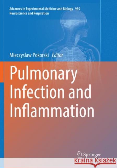 Pulmonary Infection and Inflammation Mieczyslaw Pokorski 9783319830636 Springer