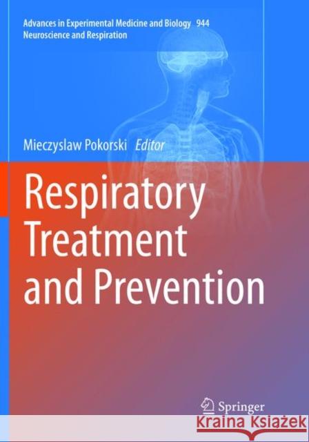 Respiratory Treatment and Prevention Mieczyslaw Pokorski 9783319830643 Springer