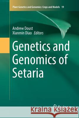 Genetics and Genomics of Setaria Andrew Doust Xianmin Diao 9783319832111 Springer