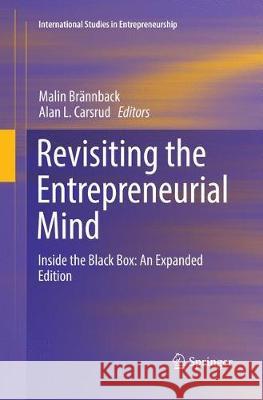 Revisiting the Entrepreneurial Mind: Inside the Black Box: An Expanded Edition Brännback, Malin 9783319833170 Springer