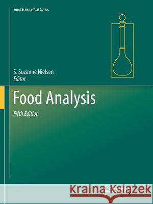 Food Analysis S. Suzanne Nielsen 9783319833712 Springer