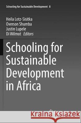 Schooling for Sustainable Development in Africa  9783319834146 Springer