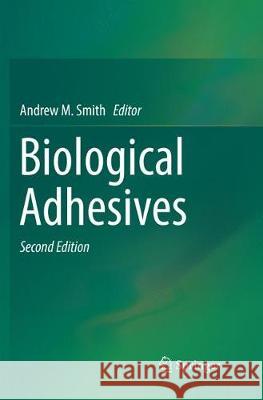 Biological Adhesives  9783319834351 Springer