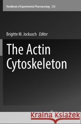 The Actin Cytoskeleton  9783319835037 Springer