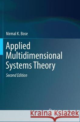 Applied Multidimensional Systems Theory Nirmal K. Bose 9783319835952 Springer