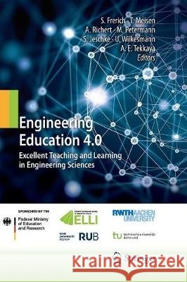 Engineering Education 4.0: Excellent Teaching and Learning in Engineering Sciences Frerich, Sulamith 9783319836195 Springer