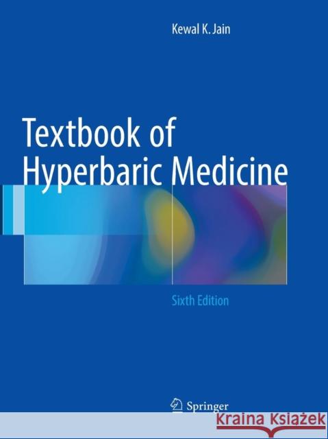 Textbook of Hyperbaric Medicine Kewal K. Jain 9783319836645 Springer