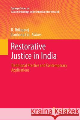 Restorative Justice in India: Traditional Practice and Contemporary Applications Thilagaraj, R. 9783319837932 Springer