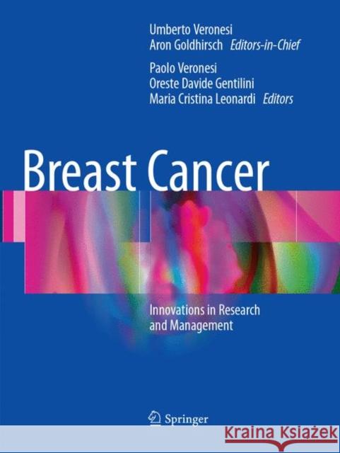 Breast Cancer: Innovations in Research and Management Veronesi, Umberto 9783319840307 Springer
