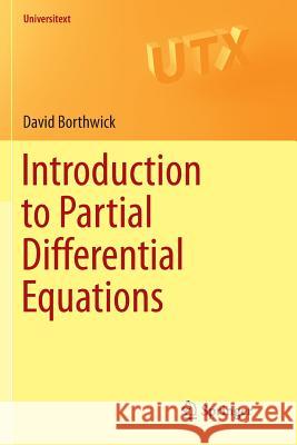 Introduction to Partial Differential Equations David Borthwick 9783319840512