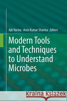 Modern Tools and Techniques to Understand Microbes  9783319841014 Springer