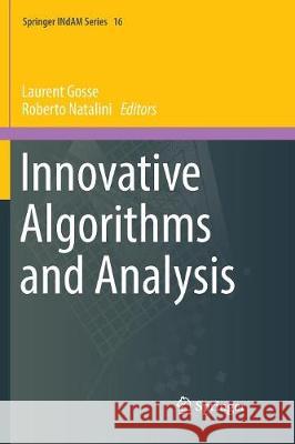 Innovative Algorithms and Analysis Laurent Gosse Roberto Natalini 9783319841175 Springer