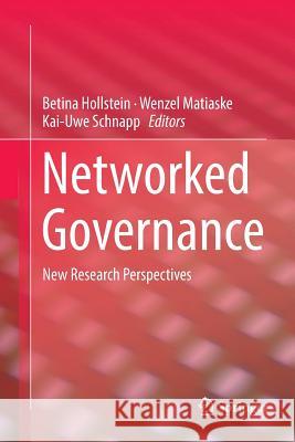 Networked Governance: New Research Perspectives Hollstein, Betina 9783319843872 Springer