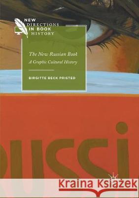 The New Russian Book: A Graphic Cultural History Pristed, Birgitte Beck 9783319844695