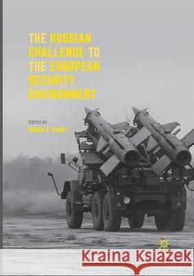 The Russian Challenge to the European Security Environment  9783319844893 Palgrave Macmillan