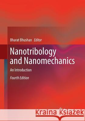 Nanotribology and Nanomechanics: An Introduction Bhushan, Bharat 9783319846491