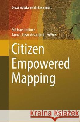 Citizen Empowered Mapping Michael Leitner Jamal Joka 9783319847047 Springer