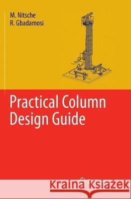 Practical Column Design Guide M. Nitsche R. Gbadamosi 9783319847177 Springer