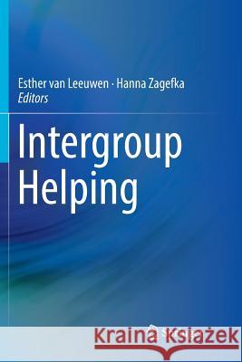 Intergroup Helping Esther Va Hanna Zagefka 9783319850429 Springer