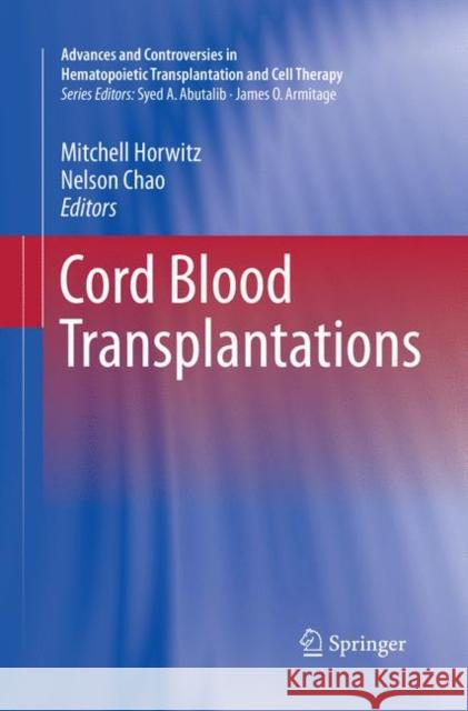 Cord Blood Transplantations Mitchell Horwitz Nelson Chao 9783319852010 Springer