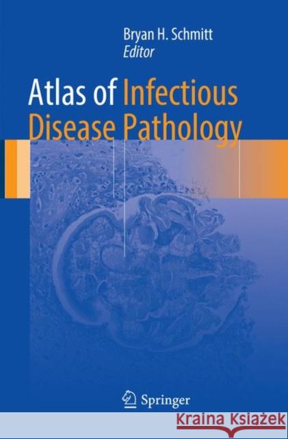 Atlas of Infectious Disease Pathology  9783319854595 Springer