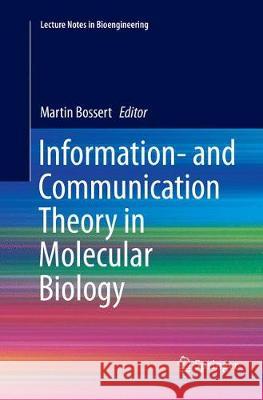 Information- And Communication Theory in Molecular Biology Bossert, Martin 9783319854656