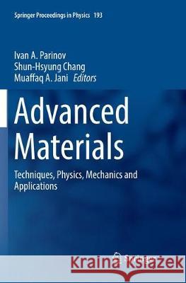 Advanced Materials: Techniques, Physics, Mechanics and Applications Parinov, Ivan a. 9783319858180