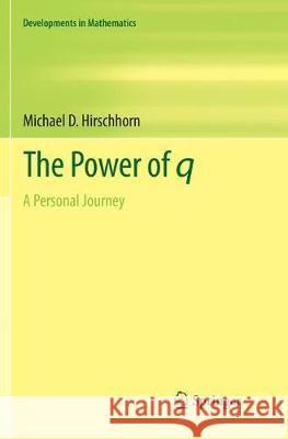 The Power of Q: A Personal Journey Hirschhorn, Michael D. 9783319862415 Springer