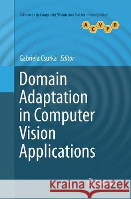 Domain Adaptation in Computer Vision Applications Gabriela Csurka 9783319863832 Springer
