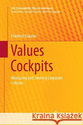 Values Cockpits: Measuring and Steering Corporate Cultures Glauner, Friedrich 9783319864204 Springer