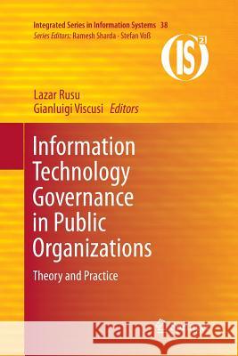 Information Technology Governance in Public Organizations: Theory and Practice Rusu, Lazar 9783319865225 Springer