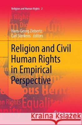 Religion and Civil Human Rights in Empirical Perspective Hans-Georg Ziebertz Carl Sterkens 9783319865898