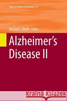 Alzheimer's Disease II Michael S. Wolfe 9783319866291