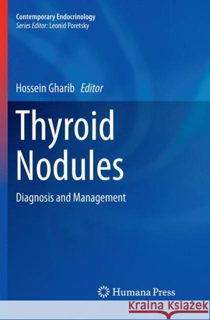 Thyroid Nodules: Diagnosis and Management Gharib, Hossein 9783319866314