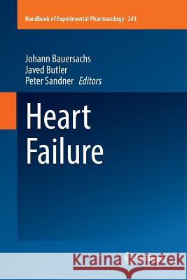 Heart Failure Johann Bauersachs Javed Butler Peter Sandner 9783319866734 Springer