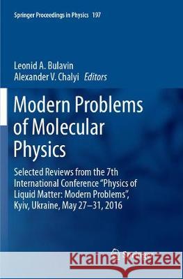 Modern Problems of Molecular Physics: Selected Reviews from the 7th International Conference 