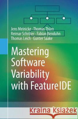 Mastering Software Variability with Featureide Meinicke, Jens 9783319870809 Springer