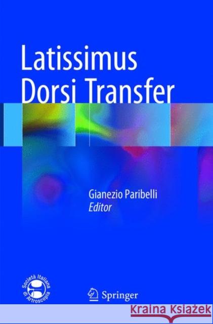 Latissimus Dorsi Transfer Gianezio Paribelli 9783319871967 Springer