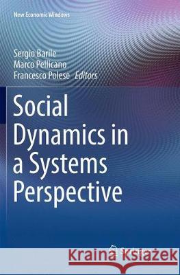 Social Dynamics in a Systems Perspective Sergio Barile Marco Pellicano Francesco Polese 9783319872025 Springer