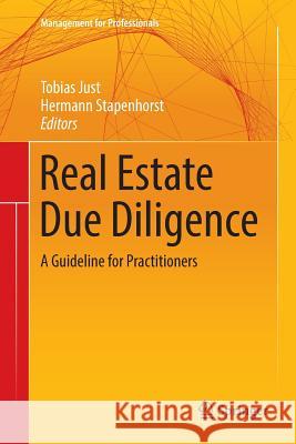 Real Estate Due Diligence: A Guideline for Practitioners Just, Tobias 9783319873312 Springer