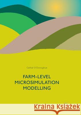 Farm-Level Microsimulation Modelling  9783319876887 Palgrave Macmillan