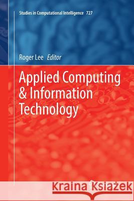 Applied Computing & Information Technology Roger Lee 9783319877099