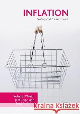 Inflation: History and Measurement O'Neill, Robert 9783319877297 Palgrave MacMillan