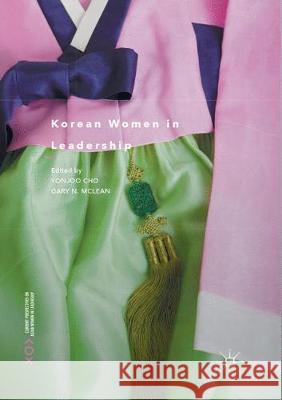 Korean Women in Leadership Yonjoo Cho Gary N. McLean 9783319877594 Palgrave MacMillan