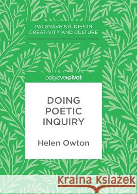 Doing Poetic Inquiry Helen Owton 9783319878256 Palgrave MacMillan