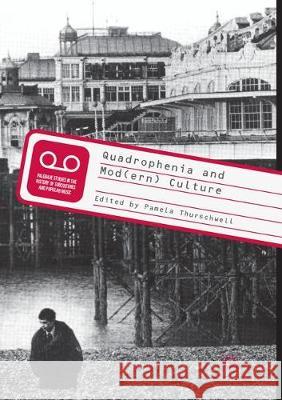Quadrophenia and Mod(ern) Culture Pamela Thurschwell 9783319878621 Palgrave MacMillan